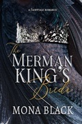 Cover: The Merman King's Bride: A Fairytale Romance (Cursed Fae Kings, #1) - Black Wing Press