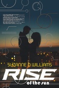 Cover: Rise Of The Sun - Suzanne D. Williams