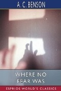 Cover: Where No Fear Was (Esprios Classics) - Blurb Inc