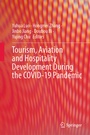 Cover: Tourism, Aviation and Hospitality Development During the COVID-19 Pandemic - Springer