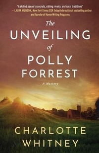 Enlarge image Cover: The Unveiling of Polly Forrest - Lake William Press