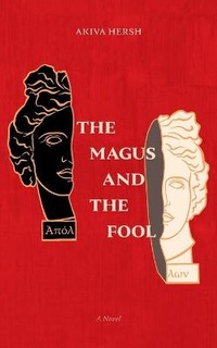 Enlarge image Cover: The Magus and The Fool - Akiva Hersh