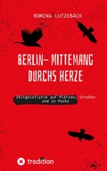 Cover: Berlin- mittemang durchs Herz - Tredition