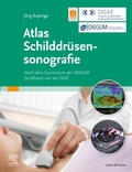 Cover: Atlas Schilddr&uuml;sensonografie - Urban & Fischer