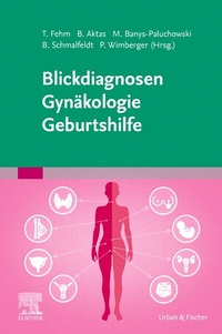 Abbildung von: Blickdiagnosen Gynäkologie/ Geburtshilfe - Urban & Fischer