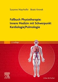 Abbildung von: Fallbuch Physiotherapie: Innere Medizin mit Schwerpunkt Kardiologie/Pulmologie - Urban & Fischer