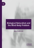Cover: Biological Naturalism and the Mind-Body Problem - Palgrave Macmillan