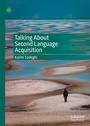 Cover: Talking About Second Language Acquisition - Palgrave Macmillan