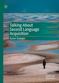 Enlarge image Cover: Talking About Second Language Acquisition - Palgrave Macmillan