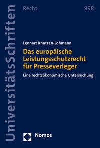 Abbildung von: Das europäische Leistungsschutzrecht für Presseverleger - Nomos