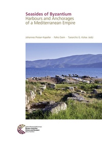 Abbildung von: Seasides of Byzantium - Leibniz-Zentrum für Archäologie (LEIZA)
