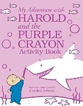 Cover: My Adventure with Harold and the Purple Crayon Activity Book - HarperCollins