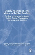 Cover: Literary Knowing and the Making of English Teachers - Routledge
