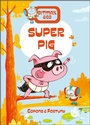Cover: Super Pig - Schiffer Publishing Ltd
