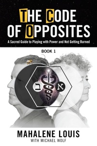Enlarge image Cover: The Code of Opposites-Book 1 - Empowering Now Press