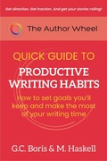 Cover: The Author Wheel Quick Guide to Productive Writing Habits (The Author Wheel Quick Guides) - The Author Wheel Quick Guides