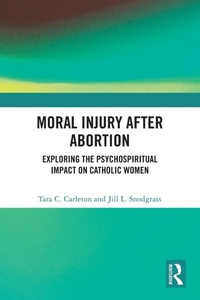 Enlarge image Cover: Moral Injury After Abortion - Routledge
