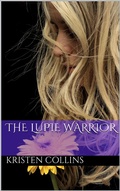 Cover: The Lupie Warrior - Kristen Collins