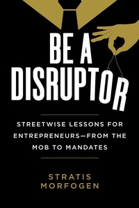 Enlarge image Cover: Be a Disruptor - Skyhorse Publishing