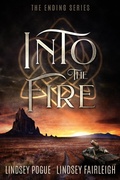 Cover: Into the Fire: A Post-Apocalyptic Romance (The Ending Series, #2) - L2 Books
