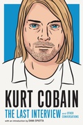 Cover: Kurt Cobain: The Last Interview - Melville House Publishing