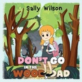 Cover: Don't Go In The Wood, Dad - Nightingale Books