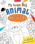 Cover: My Great Big Animal Activities - Miles Kelly Publishing Ltd
