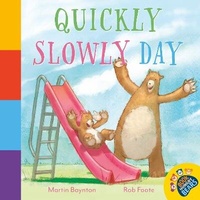 Enlarge image Cover: Quickly Slowly Day - Little Steps Publishing