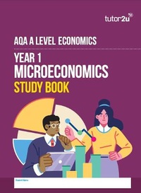 Abbildung von: AQA A-Level Economics Year 1 Microeconomics Study Book - Tutor2u Limited