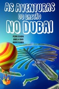 Cover: As Aventuras do Gast&atilde;o no Dubai - AS AVENTURAS DO GAST&Atilde;O