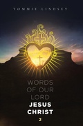 Cover: Words of Our Lord Jesus Christ - Distributed By Ingram Spark