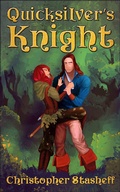 Cover: Quicksilver's Knight (Warlock of Gramarye, #13) - Stasheff Literary Enterprises