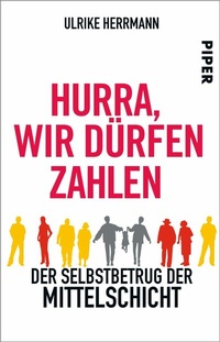 Abbildung von: Hurra, wir dürfen zahlen - Piper