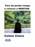 Cover: Pare De Perder Tempo E Comece a Meditar - Tektime