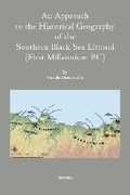 Cover: An Approach to the Historical Geography of the Southern Black Sea Littoral (First Millennium BC) - Peeters Publishers
