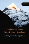 Cover: Lehrjahre bei einem Meister im Himalaya - Magenta Press & Publication Pvt Ltd