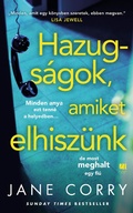 Cover: Hazugs&aacute;gok, amiket elhisz&uuml;nk - 21. Sz&aacute;zad Kiad&oacute;