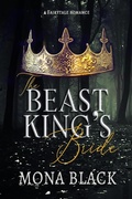 Cover: The Beast King's Bride: a Fairytale Romance (Cursed Fae Kings, #2) - Black Wing Press
