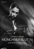 Cover: M&Uuml;NCHNER BLUT IV - BookRix