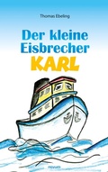 Cover: Der kleine Eisbrecher Karl - novum pro Verlag