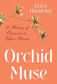 Abbildung von: Orchid Muse: A History of Obsession in Fifteen Flowers - W. W. Norton & Company