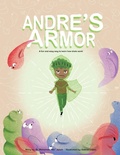 Cover: Andre's Armor - Chocolate Kids Health Publishing