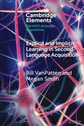 Cover: Explicit and Implicit Learning in Second Language Acquisition - Cambridge University Press