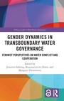 Cover: Gender Dynamics in Transboundary Water Governance - Routledge