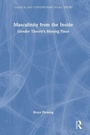Cover: Masculinity from the Inside - Routledge