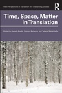 Cover: Time, Space, Matter in Translation - Routledge
