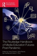 Cover: The Routledge Handbook of Media Education Futures Post-Pandemic - Routledge