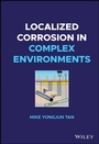 Cover: Localized Corrosion in Complex Environments - Wiley
