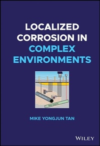 Enlarge image Cover: Localized Corrosion in Complex Environments - Wiley