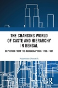Bild: The Changing World of Caste and Hierarchy in Bengal - Routledge India